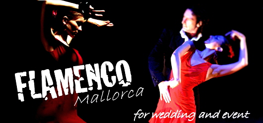 Flamenco und traditionelle Shows für Hochzeit, Party und Event auf Mallorca Flamenco und traditionelle Shows für Hochzeit, Party und Event auf Mallorca